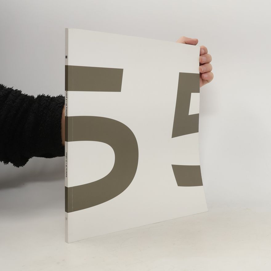 Autorenkollektiv Galéria 19 = 5 rokov. Gallery 19 = 5 years