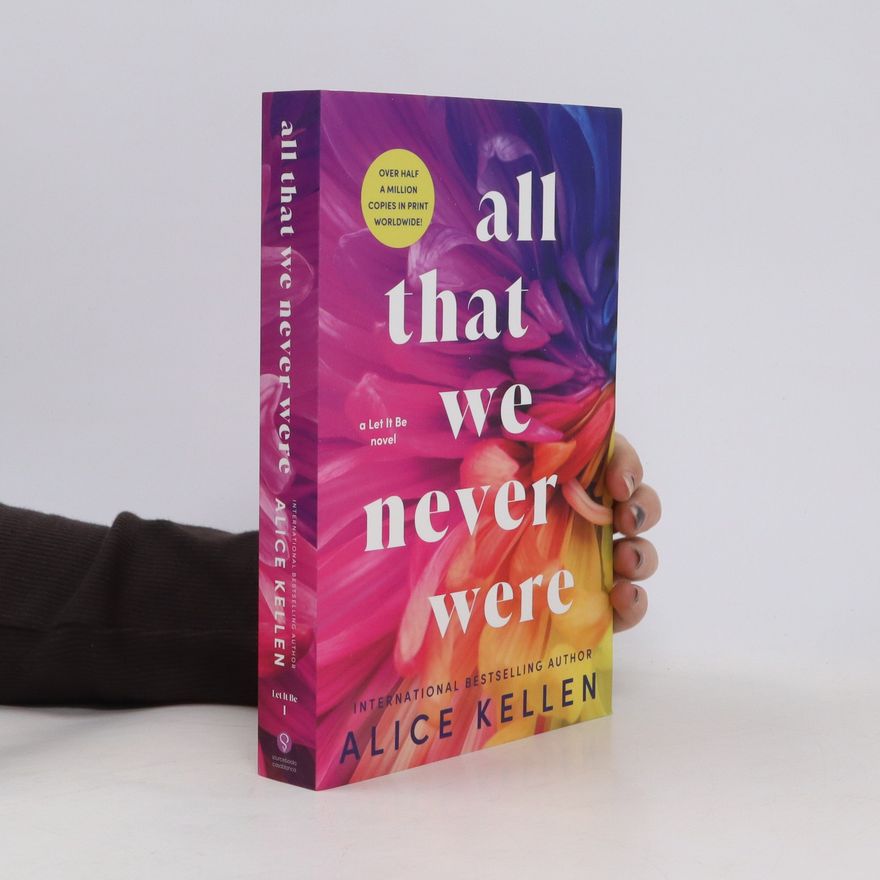 Alice Kellen All That We Never Were