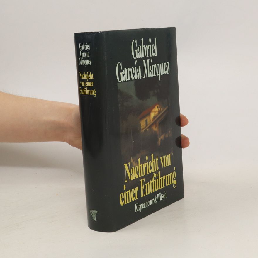Gabriel García Márquez Nachricht von einer Entführung
