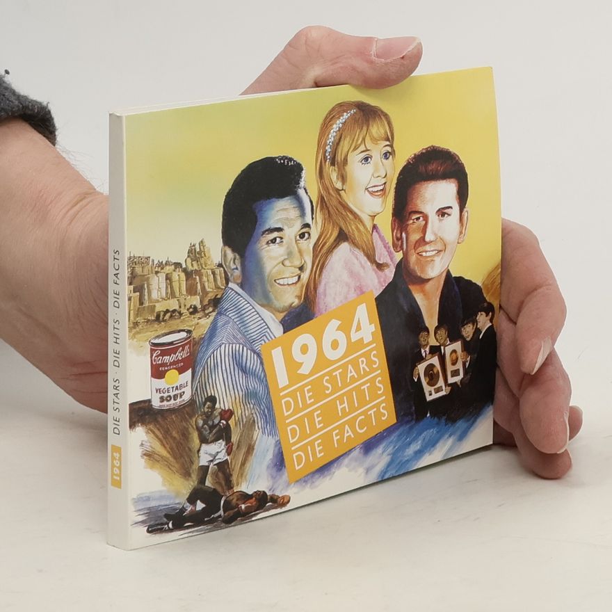 Autorenkollektiv 1964 - Die Stars, Die Hits, Die Facts