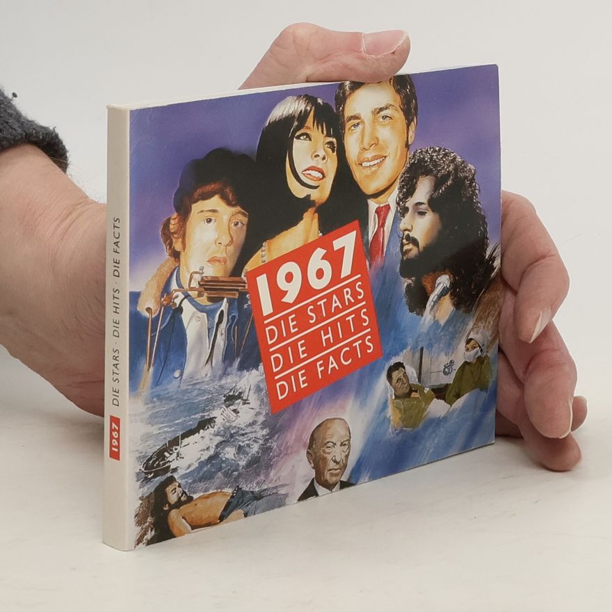 Autorenkollektiv 1967 Die Stars. Die Hits. Die Facts
