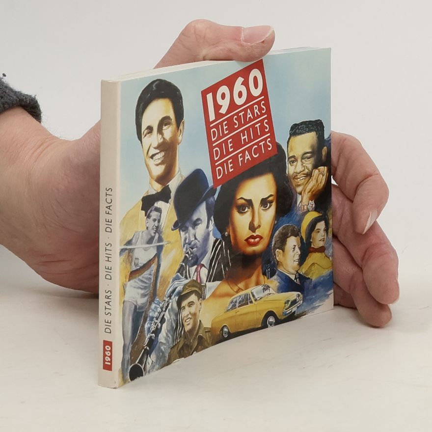 Collectif d'auteurs 1960. Die Stars. Die Facts. Die Facts