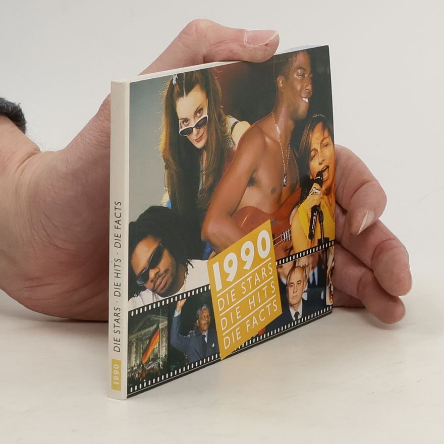 Collectif d'auteurs 1990. Die Stars. Die Hits. Die Facts.