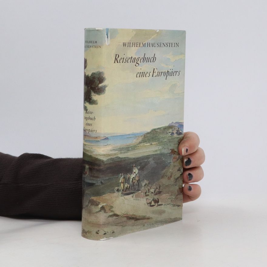 Wilhelm Hausenstein Reisetagebuch eines Europäers