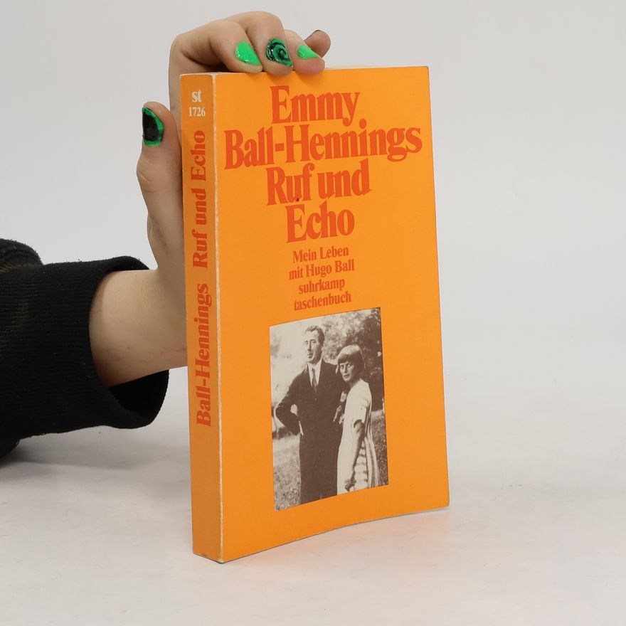 Emmy Ball Hennings Ruf und Echo