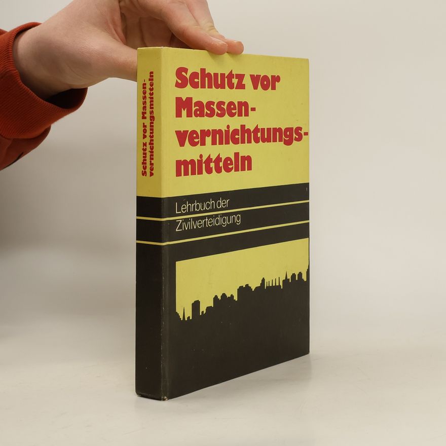 Autorenkollektiv Schutz vor Massenvernichtungsmitteln
