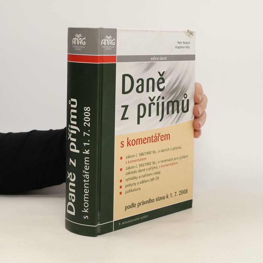 Kolektív autorov Daně z příjmů s komentářem. Podle právního stavu k 1.7.2008
