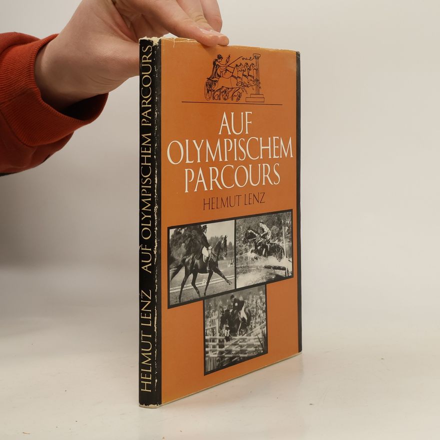 Helmut Lenz Auf olympischen Parcours