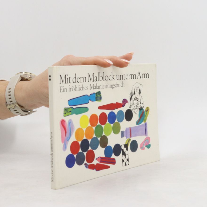 Kolektiv autorů Mit dem Malblock unterm Arm
