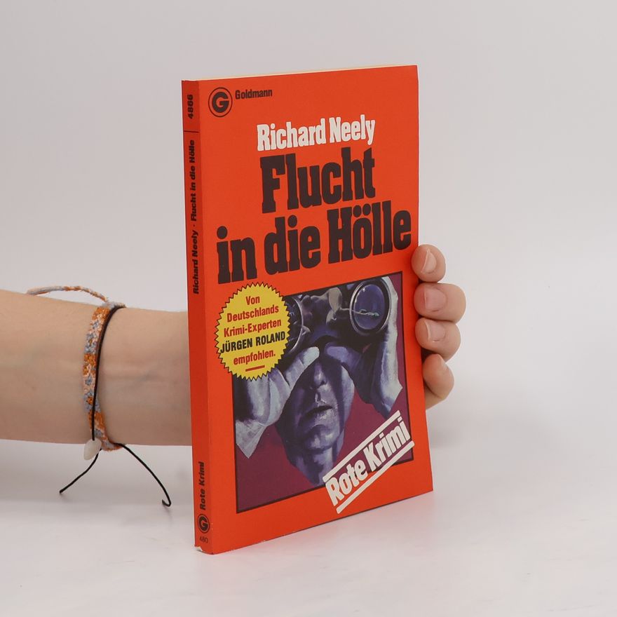 Richard Neely Flucht in die Hölle