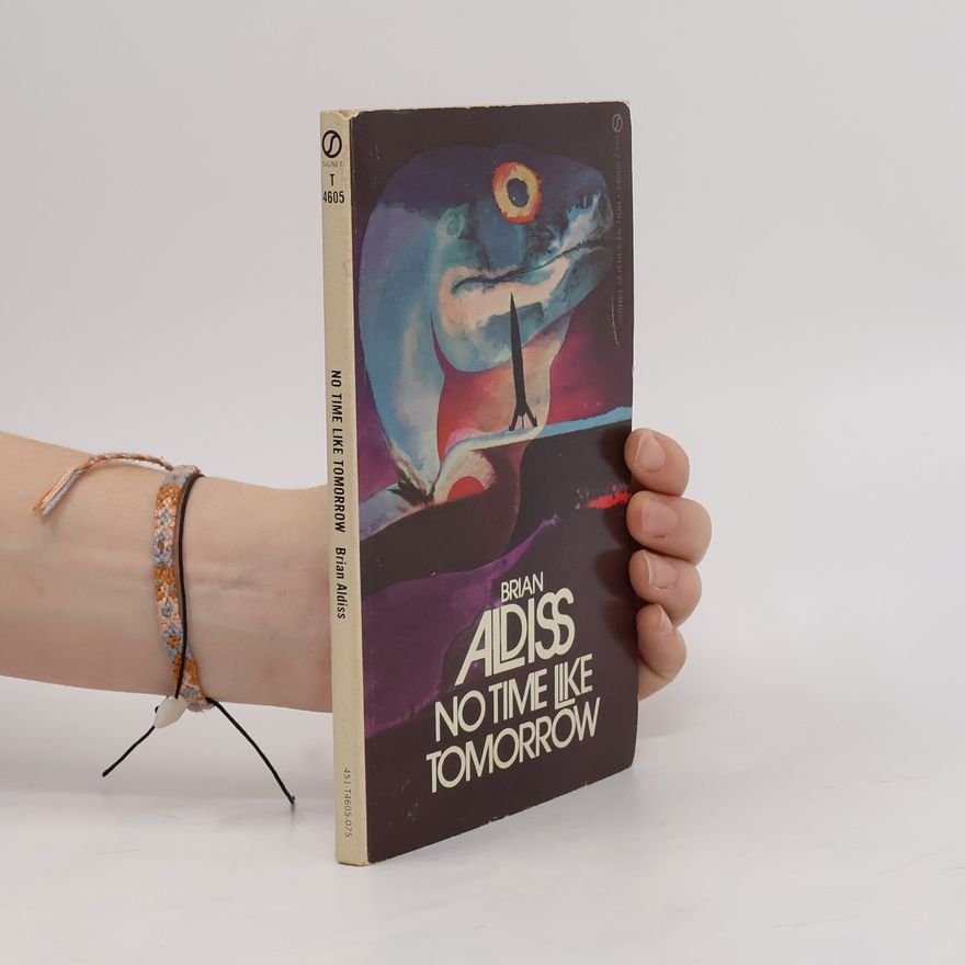 Brian Aldiss No Time Like Tomorrow
