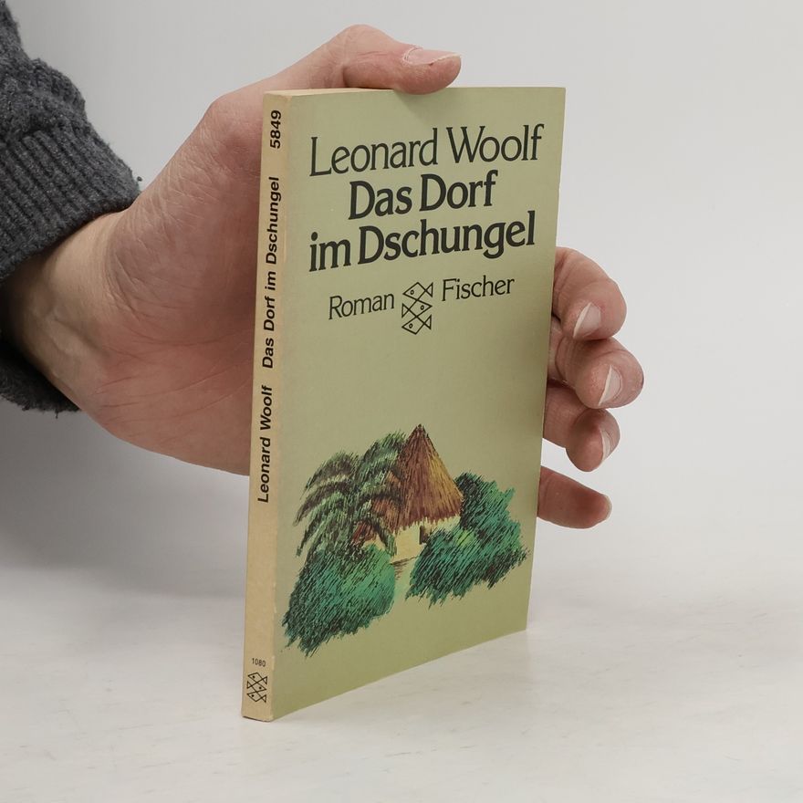 Leonard Woolf Das Dorf im Dschungel