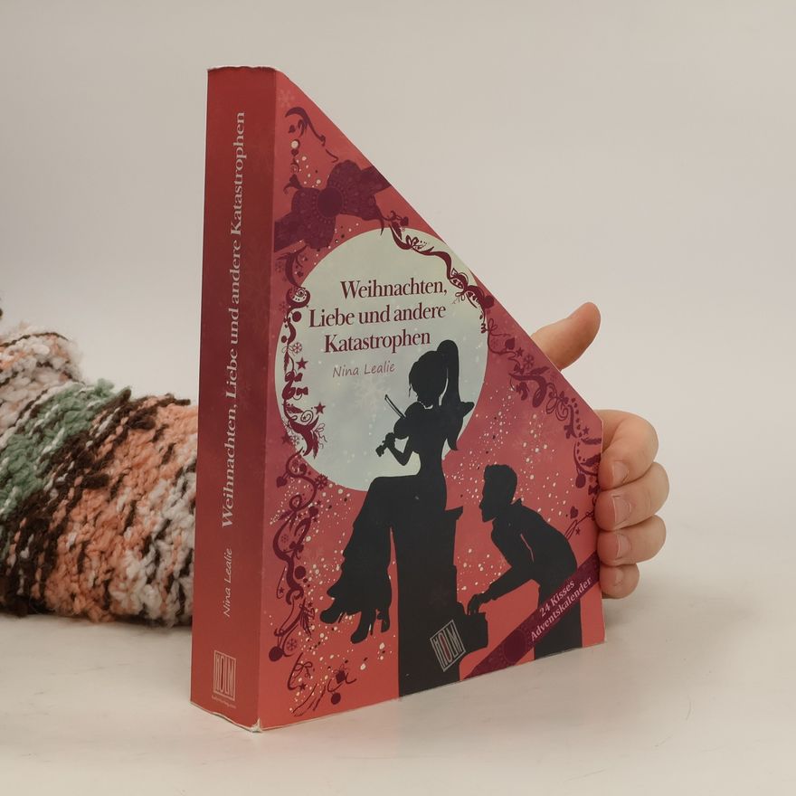 Nina Lealie Weihnachten, Liebe und andere Katastrophen