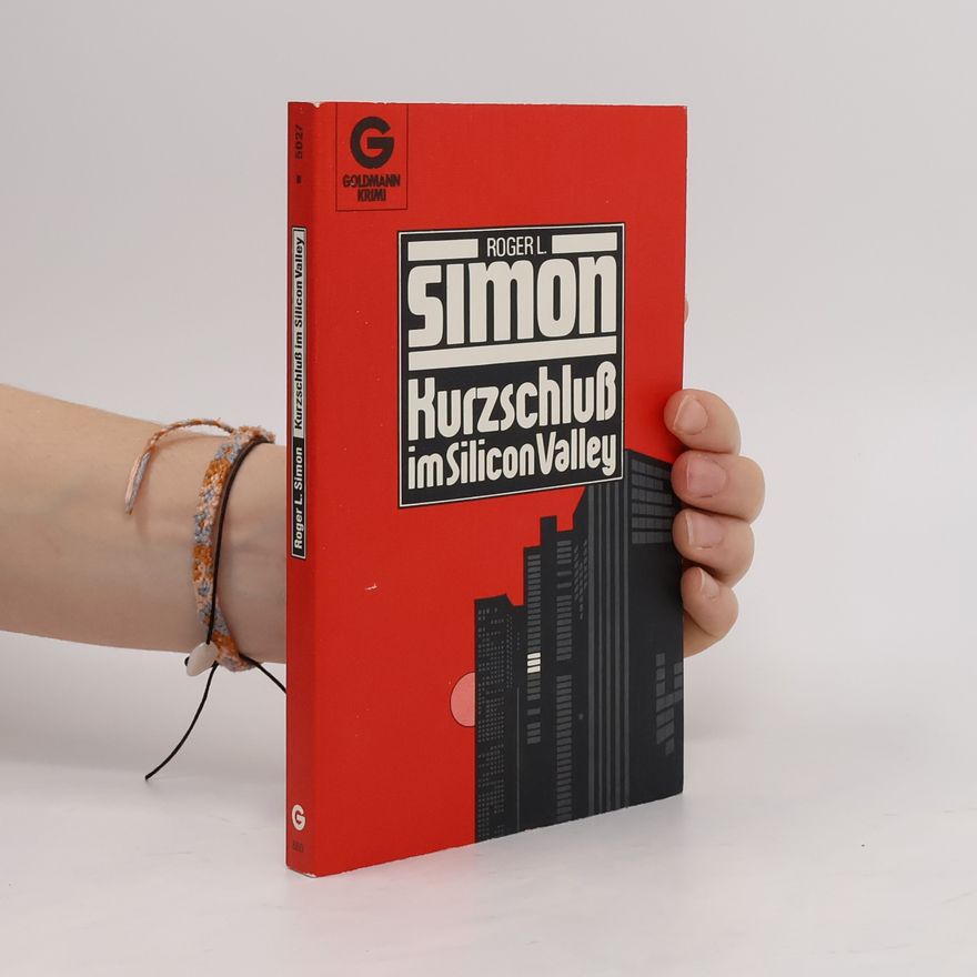 Roger L. Simon Kurzschluss im Silicon Valley