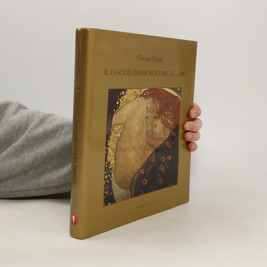 Gavina Ciusa Il fascino indiscreto del denaro
