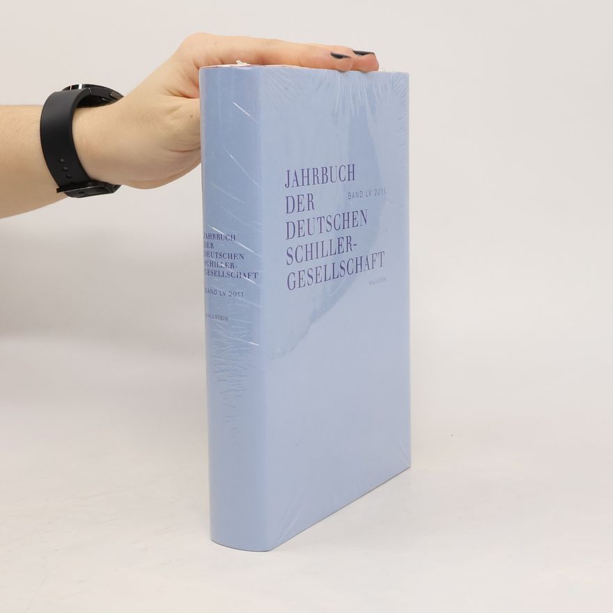 Collectif d'auteurs Jahrbuch der Deutschen Schiller-Gesellschaft. LV/2011