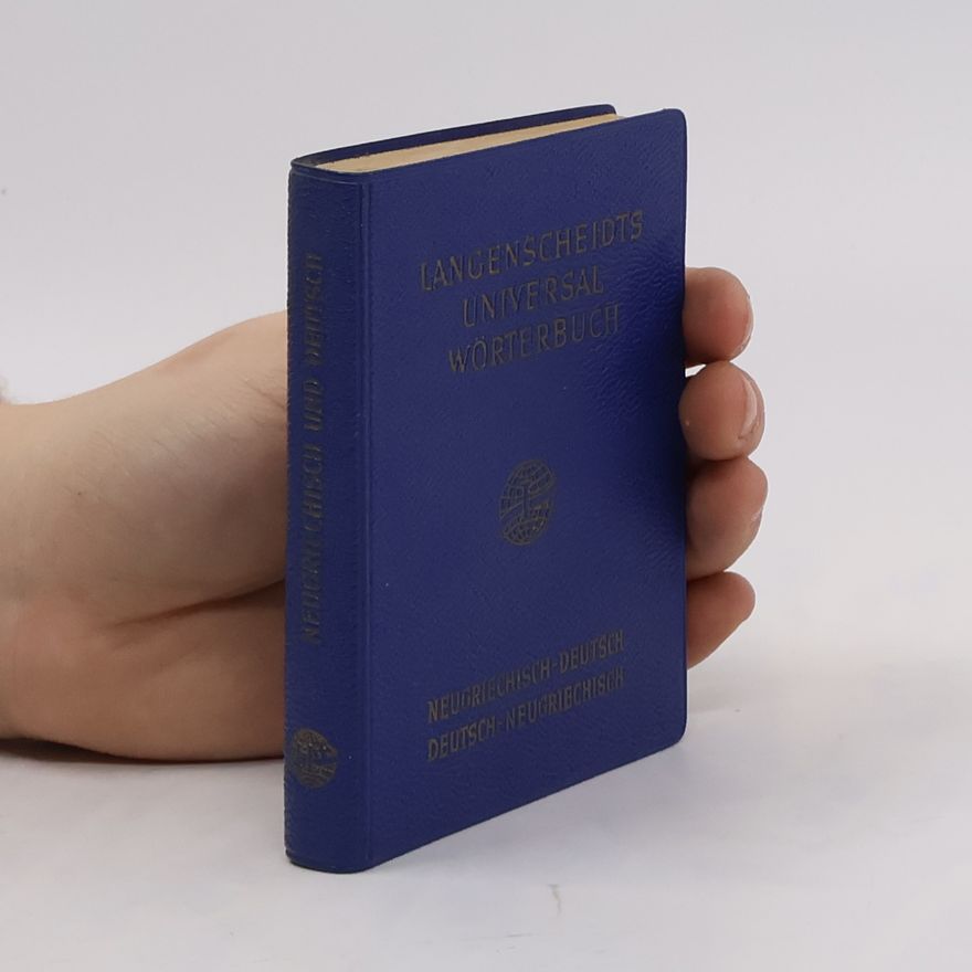 Autorenkollektiv Langenscheidts Universal-Wörterbuch. Neugriechisch-Deutsch, Deutsch-Neugriechisch