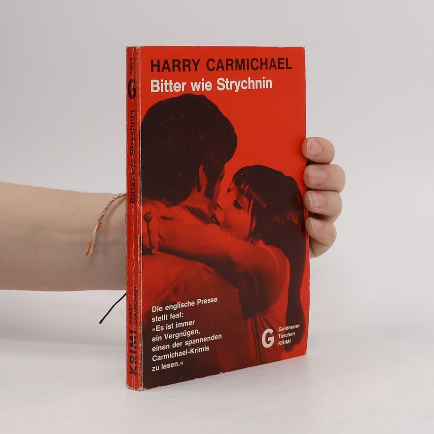 Harry Carmichael Bitter wie Strychnin