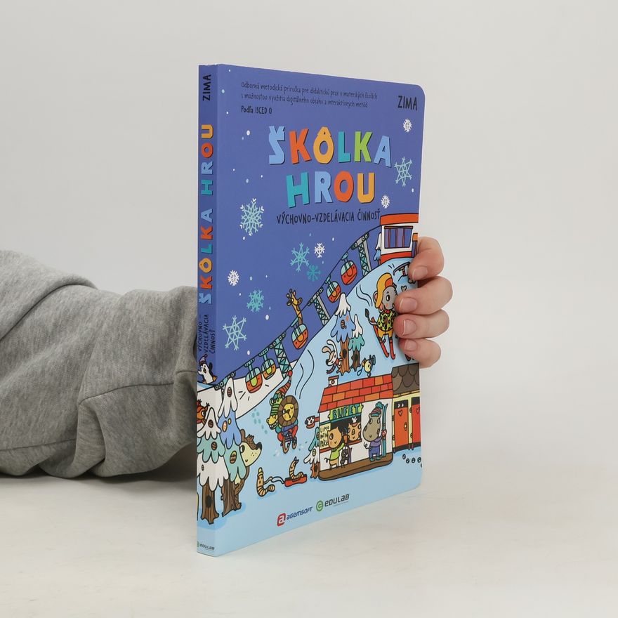 Various authors Školka hrou. Výchovno vzdelávacia činnosť