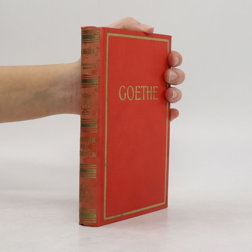Johann Wolfgang von Goethe Goethes Werke. Band XI-XII