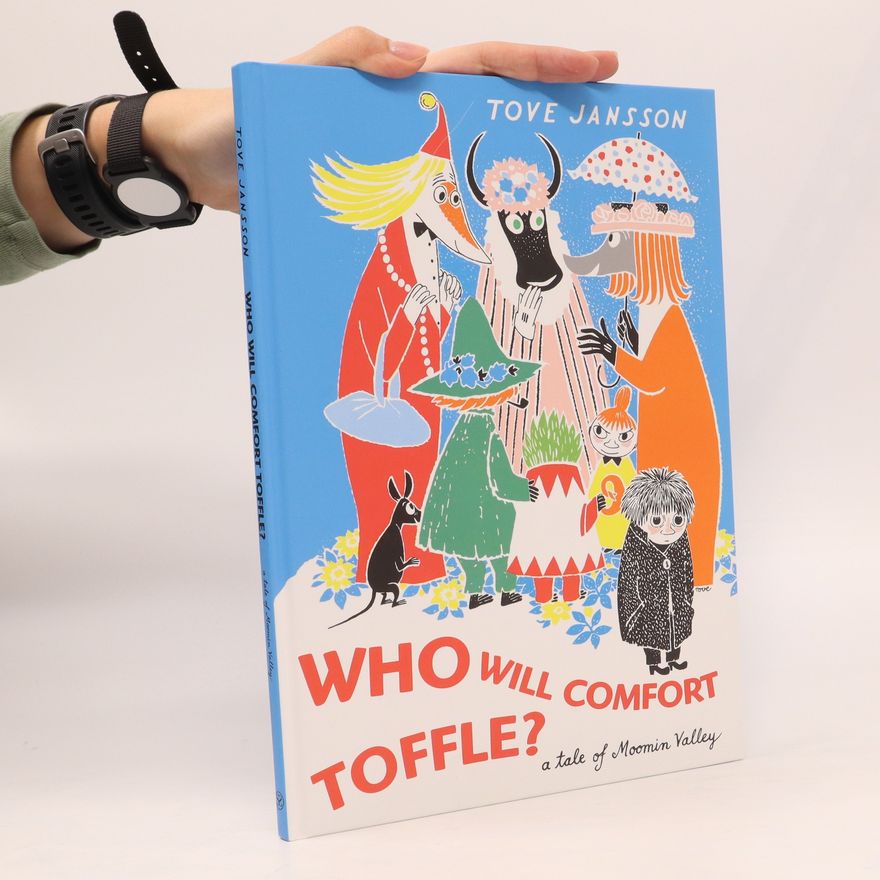 Tove Jansson Who Will Comfort Toffle? A Tale of Moomin Valley
