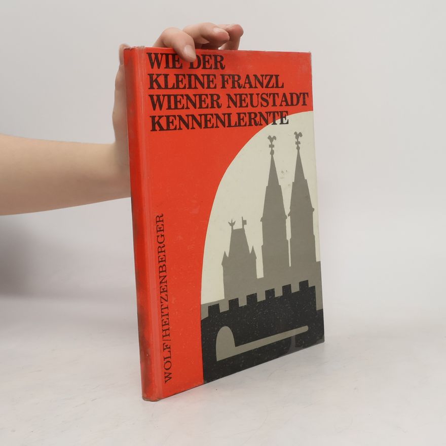 Various authors Wie der kleine Franzl Wiener Neustadt Kennenlernte