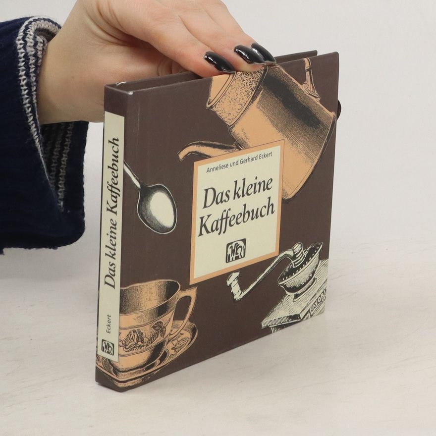Anneliese Eckert Das kleine Kaffeebuch