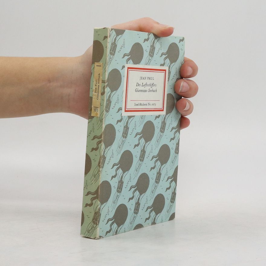 Jean Paul Des Luftschiffers Giannozzo Seebuch (Reprint)