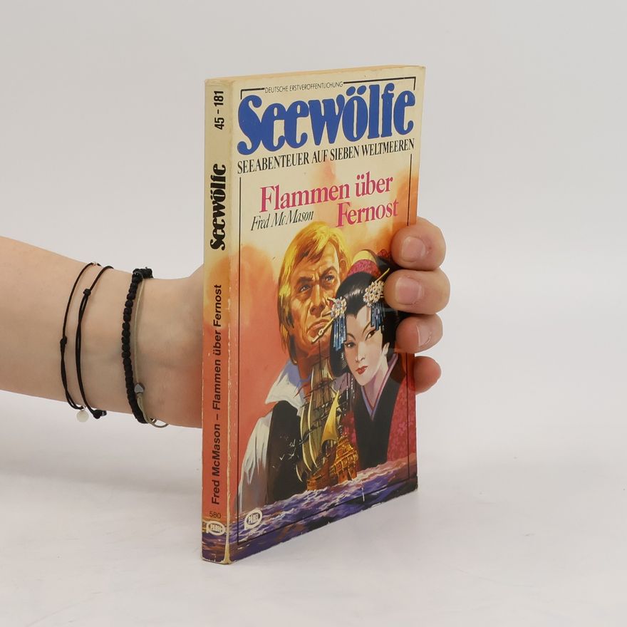 Fred McMason Seewölfe. Flammen über Fernost