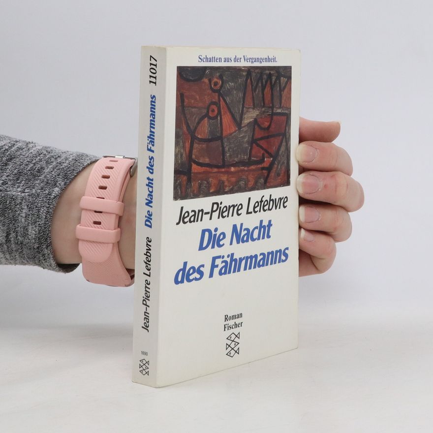 Jean-Pierre Lefebvre Die Nacht des Fährmanns