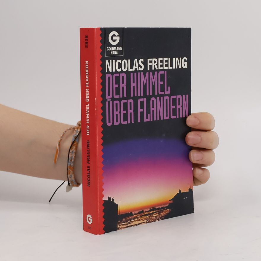 Nicolas Freeling Der Himmel über Flandern