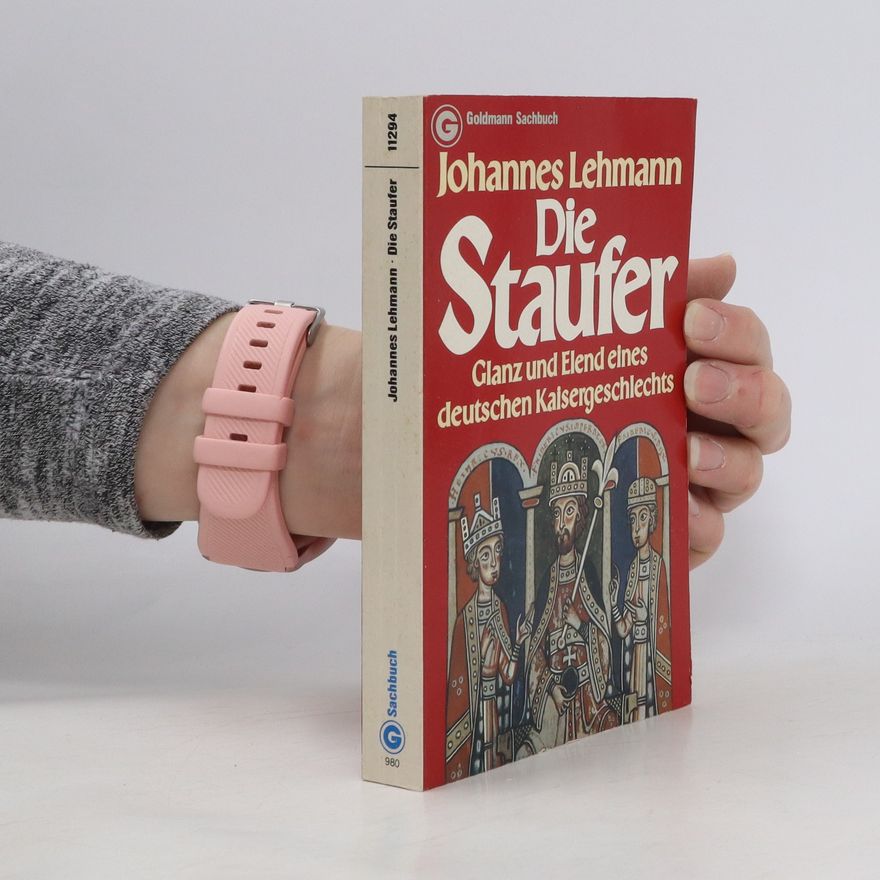 Johannes Lehmann Die Staufer
