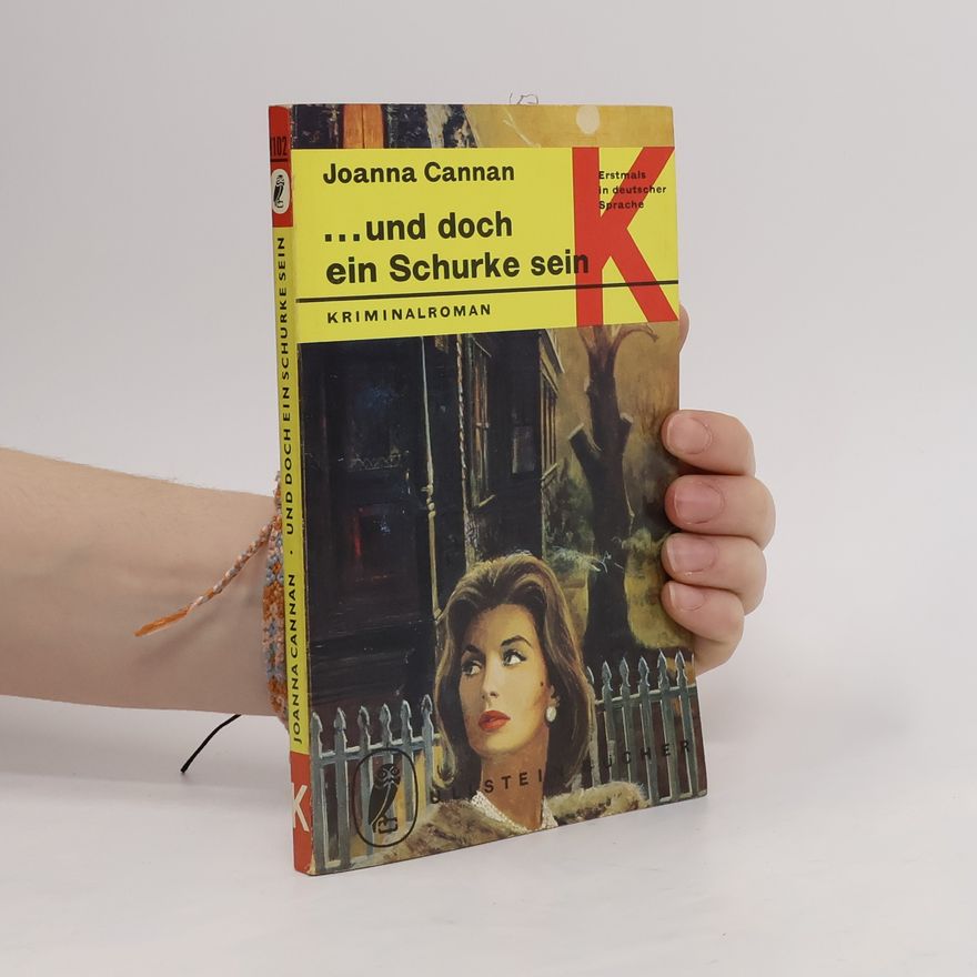 Joanna Cannan ...und doch ein Schurke sein