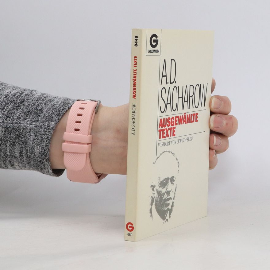 Andrei Sakharov Ausgewählte Texte