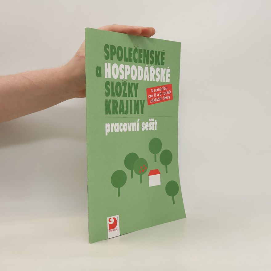 Jan Kopp Společenské a hospodářské složky krajiny. Pracovní sešit k zeměpisu pro 8. a 9. ročník základní školy