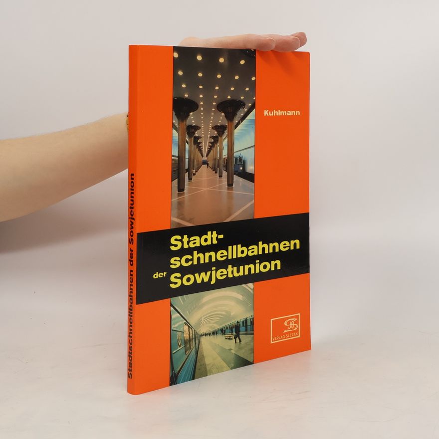 Bernd Kuhlmann Stadtschnellbahnen der Sowjetunion