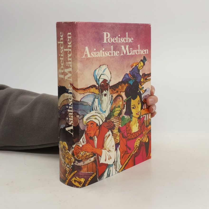 Autorenkollektiv Poetische asiatische Märchen