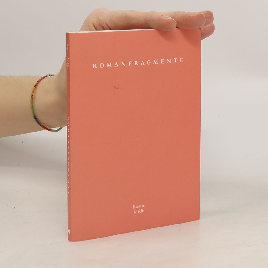 Roman Miklis Romanfragmente