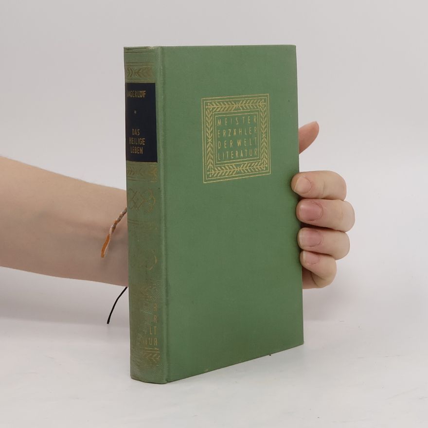 Selma Lagerlöf Das heilige Leben