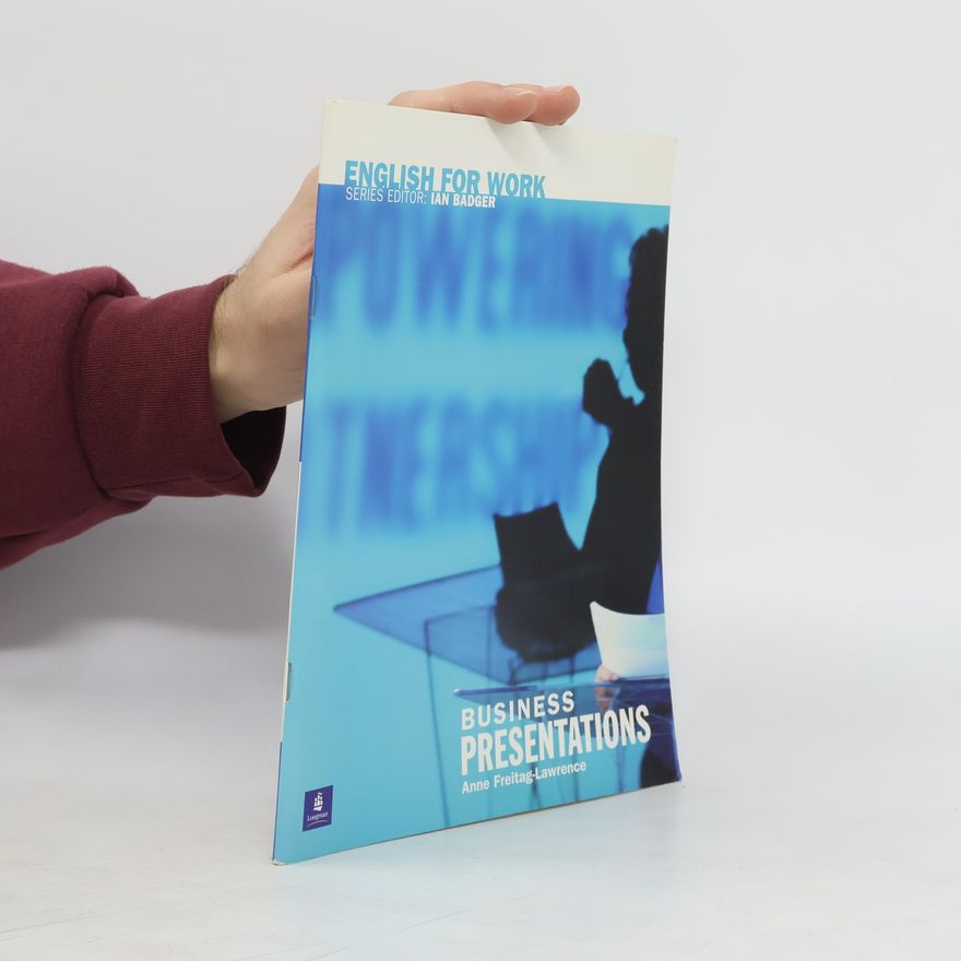 Freitag-Lawrence Anne English for Work: Business Presentations