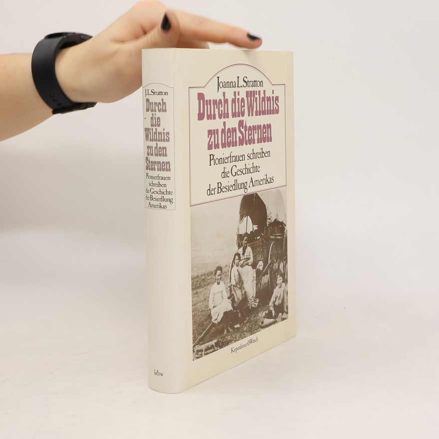Joanna L. Stratton Durch die Wildnis zu den Sternen