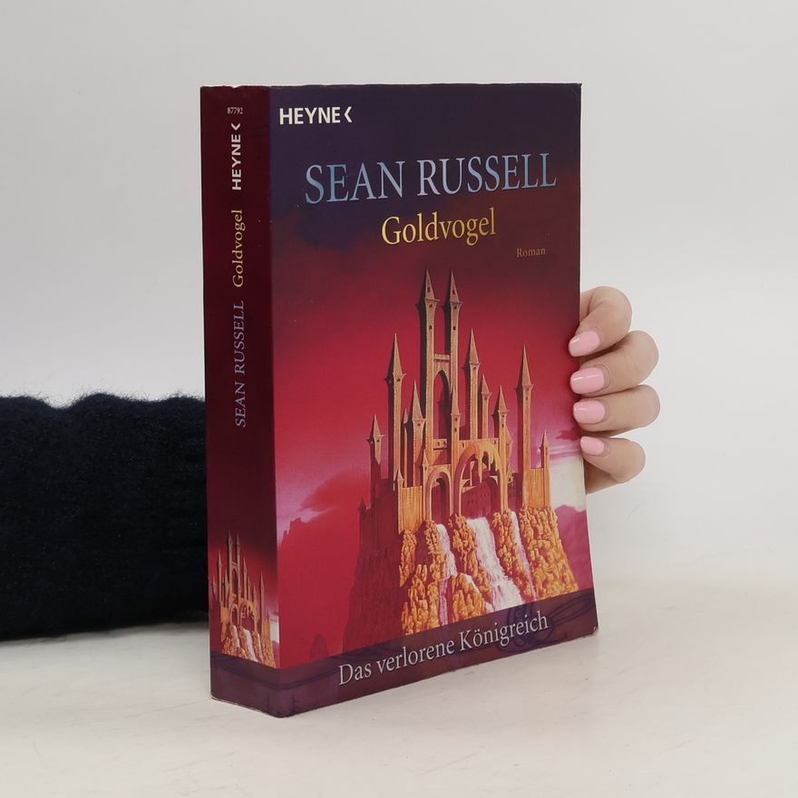 Sean Russell Das verlorene Königreich. Goldvogel