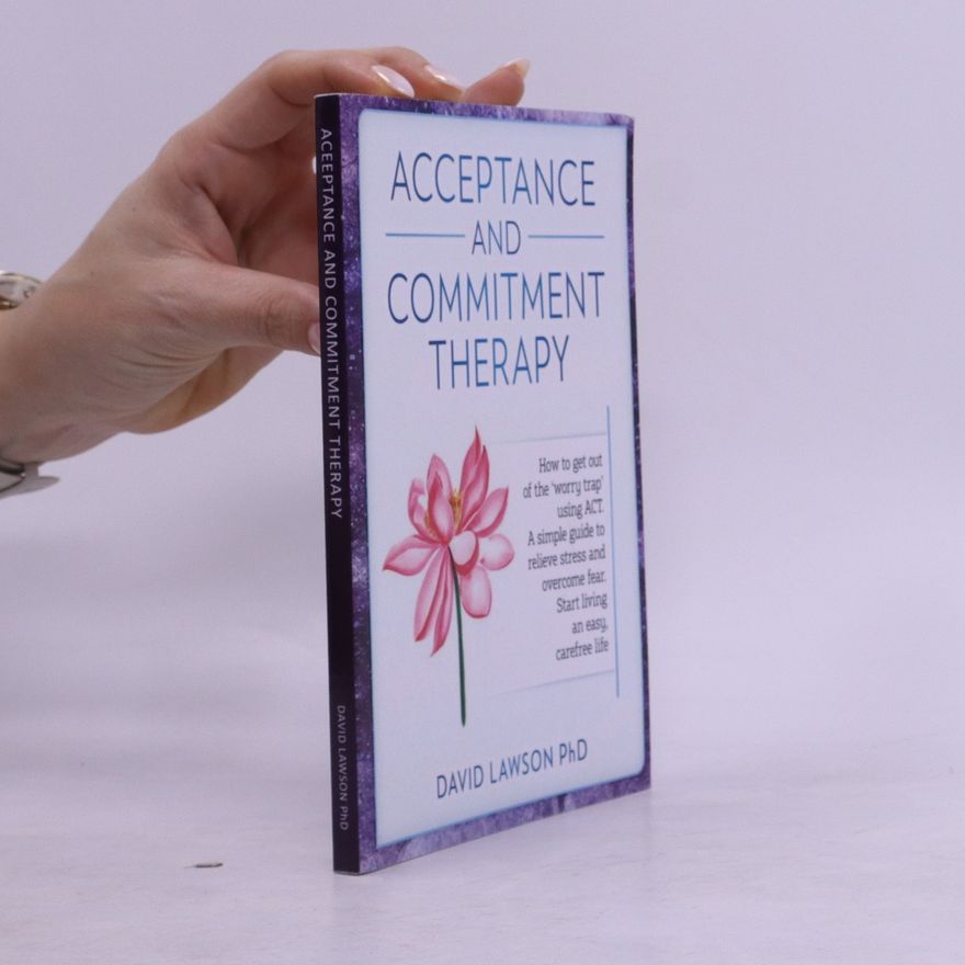 David Lawson Acceptance and Commitment Therapy