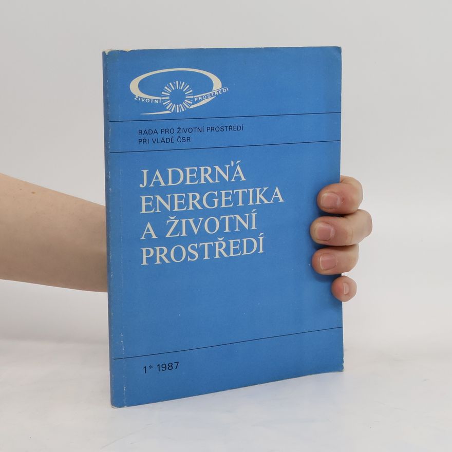 Autorenkollektiv Jaderná energetika a životní prostředí
