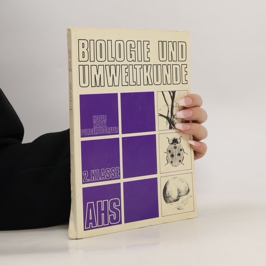 Alois Hofer Biologie und Umweltkunde. 2. Klasse