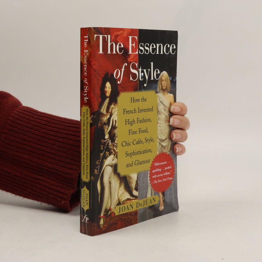 Joan E. DeJean The Essence of Style