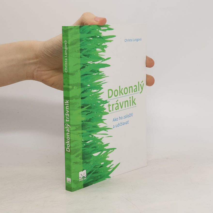 Christa Lung Dokonalý trávnik
