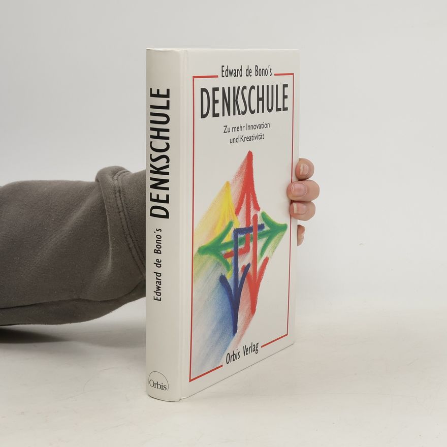 Edward de Bono Edward DeBono's Denkschule