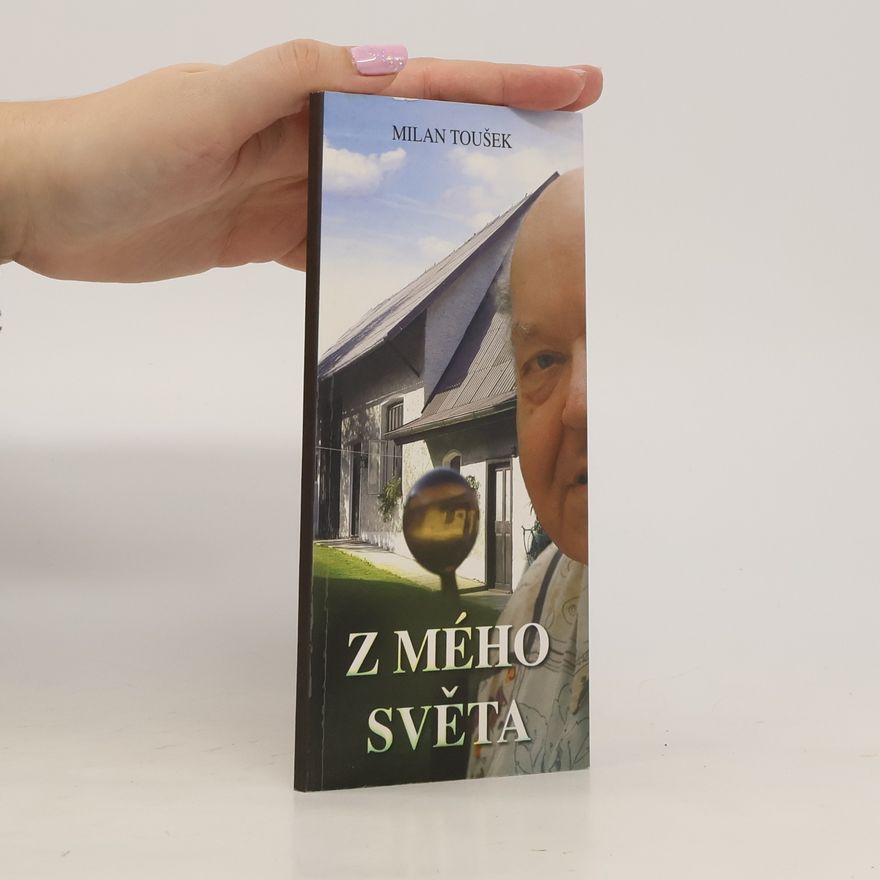 Milan Toušek Z mého světa