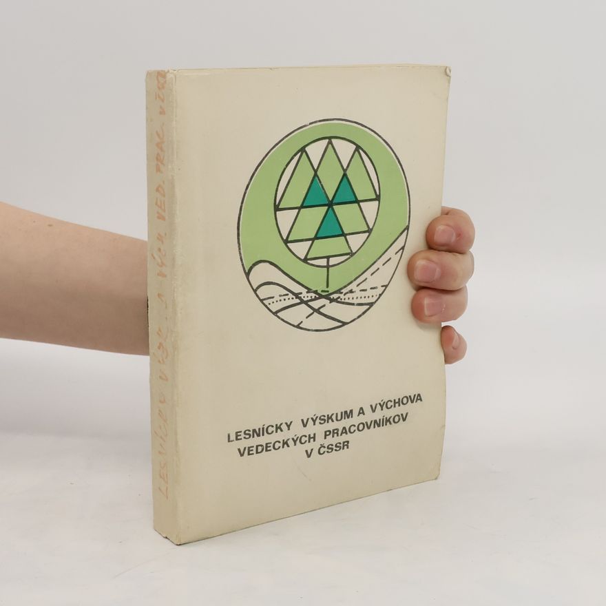 Československá akademie zemědělská Lesnícky výskum a výchova vedeckých pracovníkov v ČSSR